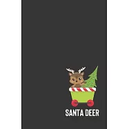 santa deer: small lined Santa Helper Notebook / Travel Journal to write in (6&rsquo;&rsquo;&rsquo;&rsquo; x 9&rsquo;&rsquo;&rsquo;&rsquo;) 120 pages