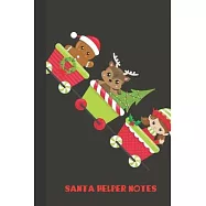 santa helper notes: small lined Santa Helper Notebook / Travel Journal to write in (6&rsquo;&rsquo;&rsquo;&rsquo; x 9&rsquo;&rsquo;&rsquo;&rsquo;) 120 pages