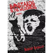 Bastards in the Wilderness