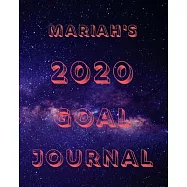 Mariah’’s 2020 Goal Book: 2020 New Year Planner Goal Journal Gift for Mariah / Notebook / Diary / Unique Greeting Card Alternative