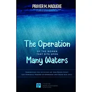 The Operation of the Woman That Sits Upon Many waters