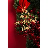 The most wonderful time JOURNAL: 6x9 journal for writing down Daily Habits, Notebook (Gift for christmas)