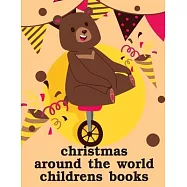Christmas Around The World Childrens Books: Christmas Coloring Pages with Animal, Creative Art Activities for Children