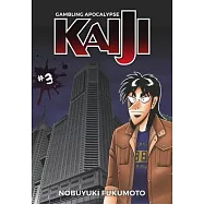Gambling Apocalypse: Kaiji, Volume 3