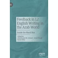 Feedback in L2 English Writing in the Arab World: Inside the Black Box