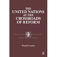 The United Nations at the Crossroads of Reform