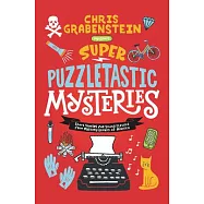 Super Puzzletastic Mysteries: Short Stories for Young Sleuths from Mystery Writers of America