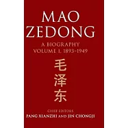 Mao Zedong: Volume 1, 1893-1949: A Biography