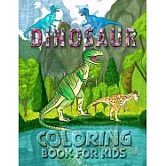 Dinosaur Coloring Book for Kids: My First Big Book of Dinosaurs for kids ages 2-4