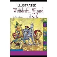 The Wonderful Wizard of Oz Illustrated