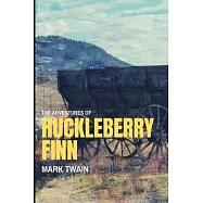 Adventures of Huckleberry Finn: New Edition - Adventures of Huckleberry Finn by Mark Twain