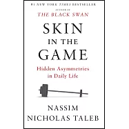 Skin in the Game: Hidden Asymmetries in Daily Life
