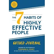The 7 Habits of Highly Effective People: 30th Anniversary Guided Journal