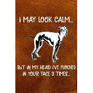 I May Look Calm But In My Head I&rsquo;&rsquo;ve Punched In Your Face 3 Times: Whippet Puppy Dog 2020 2021 Monthly Weekly Planner