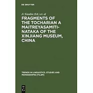 Fragments of the Tocharian a Maitreyasamiti-Nataka of the Xinjiang Museum, China