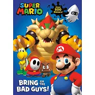 超級瑪利歐全彩遊戲書(附500多張貼紙)Super Mario: Bring on the Bad Guys(Nintendo)