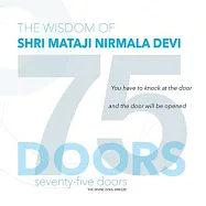 75 Doors: The Wisdom of Shri Mataji Nirmala Devi