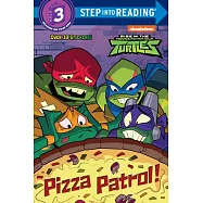 Pizza Patrol! (Rise of the Teenage Mutant Ninja Turtles)