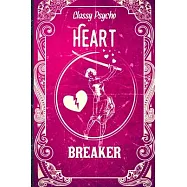 Classy Psycho Heart Breaker: Faux Vintage Cover Design