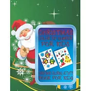 Christmas Color By Number for Kids Christmas Coloring Activity Book For Kids: A Children Holiday Coloring Book with