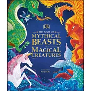 Mythical Beasts and Magical Creatures