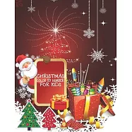 Christmas Color By Number for Kids: A Children Holiday Coloring Book with Large Pages (kids coloring books ... Regular