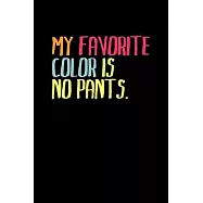 My favorite color is no pants: Food Journal - Track your Meals - Eat clean and fit - Breakfast Lunch Diner Snacks