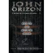 When the Past Meets the Present...: ...Then, There is No Future!