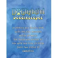 DOGlightful Doodlescapes: A Coloring and Sketch Book with Dog Paw Mandala Design Prompts for Those Who Prefer to Run
