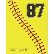 87 2020 Planner: Softball Jersey Number 87 Eighty Seven Weekly Planner Includes Daily Planner & Monthly Overview