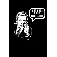 Want to Hear a Joke? Bernie Sanders: Dream Journal - 6"x9" - 120 pages - Dream Recording Notebook - Matte Cover