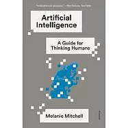 Artificial Intelligence: A Guide for Thinking Humans