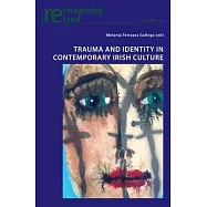 Trauma and Identity in Contemporary Irish Culture