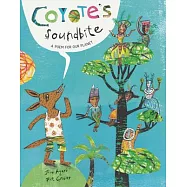 Coyote’’s Soundbite: A Poem for Our Planet