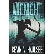 Midnight: The First Novel of Maximus