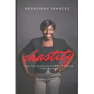 Chastity For The Young Ladies Who Want To Please Their Father