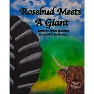 Rosebud Meets a Giant