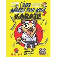 101 Mazes For Kids 2: SUPER KIDZ Book. Children - Ages 4-8 (US Edition). Cartoon Karate Pug Dog with custom art