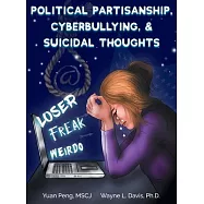 Political Partisanship, Cyberbullying, & Suicidal Thoughts