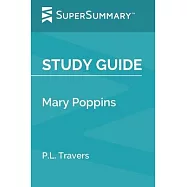 Study Guide: Mary Poppins by P.L. Travers (SuperSummary)
