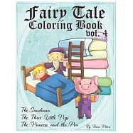 Fairy Tale Coloring Book vol. 4: The Sandman, The Three Little Pigs and The Princess and the Pea