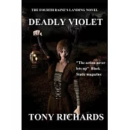 Deadly Violet: The Fourth Raine’’s Landing Novel