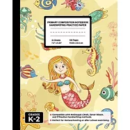 Primary Composition Notebook Handwriting Practice Paper: Pretty Mermaid Blank Writing Sheets for Kindergarten to 2nd