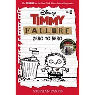 Timmy Failure: Zero to Hero (Timmy Failure Prequel)