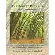 The Forest Flaneur: Touch ... And Be Touched