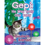 Gepi: He was Truly Our Baby