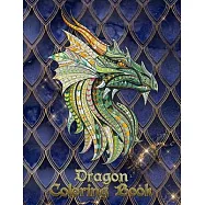 Dragon Coloring Book: 31 dragons are waiting to be painted by YOU! Let your imagination run wild and transform the