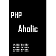 PHP Coding Journal: Lined Notebook / Journal Gift, 120 Pages, 6x9, Soft Cover, Matte Finish