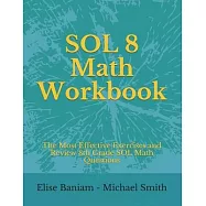 SOL 8 Math Workbook: The Most Effective Exercises and Review 8th Grade SOL Math Questions