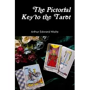 The Pictorial Key to the Tarot
